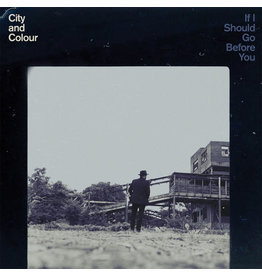 CITY & COLOUR / If I Should Go Before You