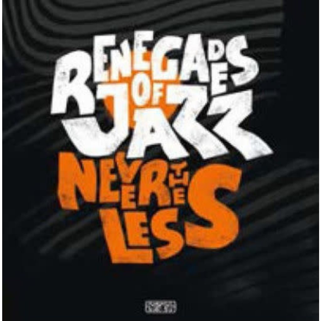 RENEGADES OF JAZZ / Nevertheless [Import] (CD)