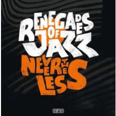 RENEGADES OF JAZZ / Nevertheless [Import] (CD)