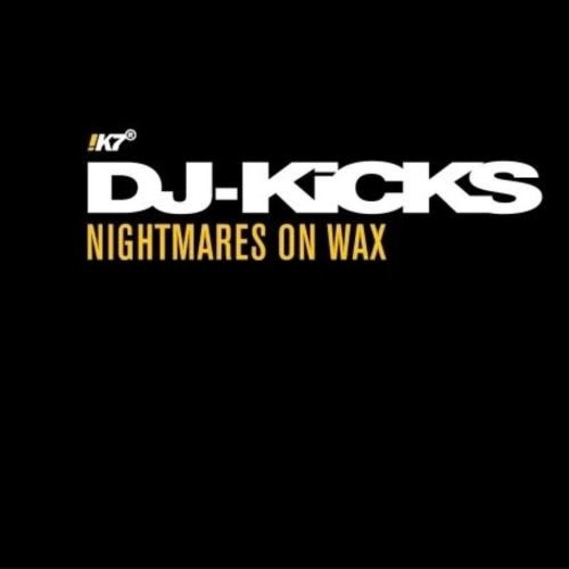 NIGHTMARES ON WAX / DJ-KICKS (CD)