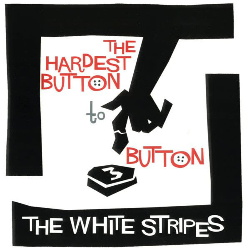 WHITE STRIPES / The Hardest Button to Button (7" VINYL)