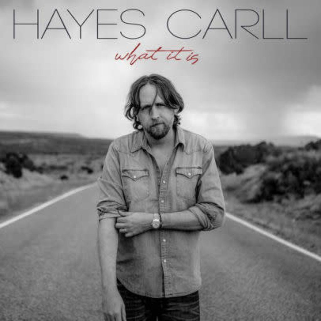 Carll, Hayes  / What It Is (CD)