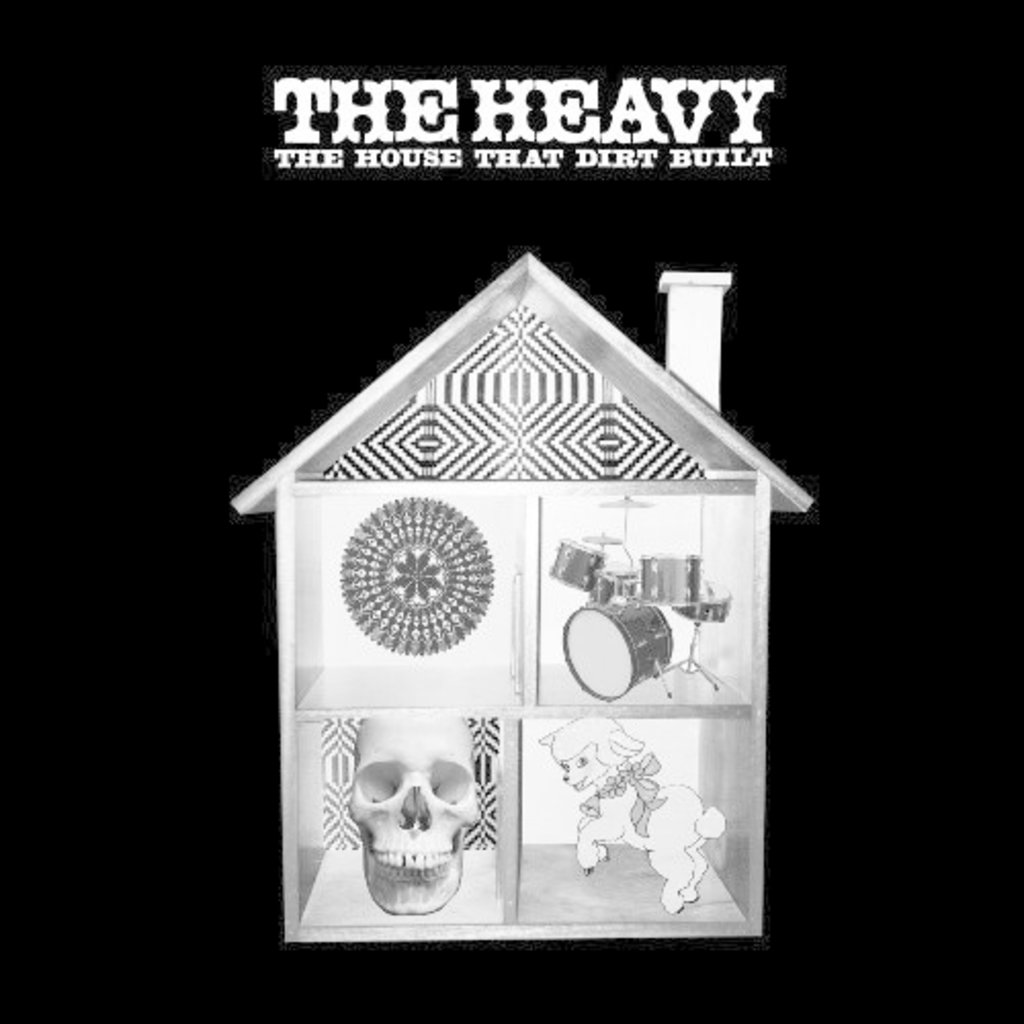 HEAVY, THE / THE HOUSE THAT DIRT BUILT