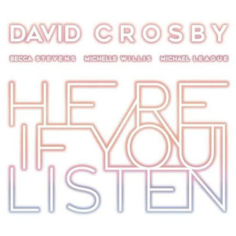 CROSBY,DAVID / Here If You Listen (CD)