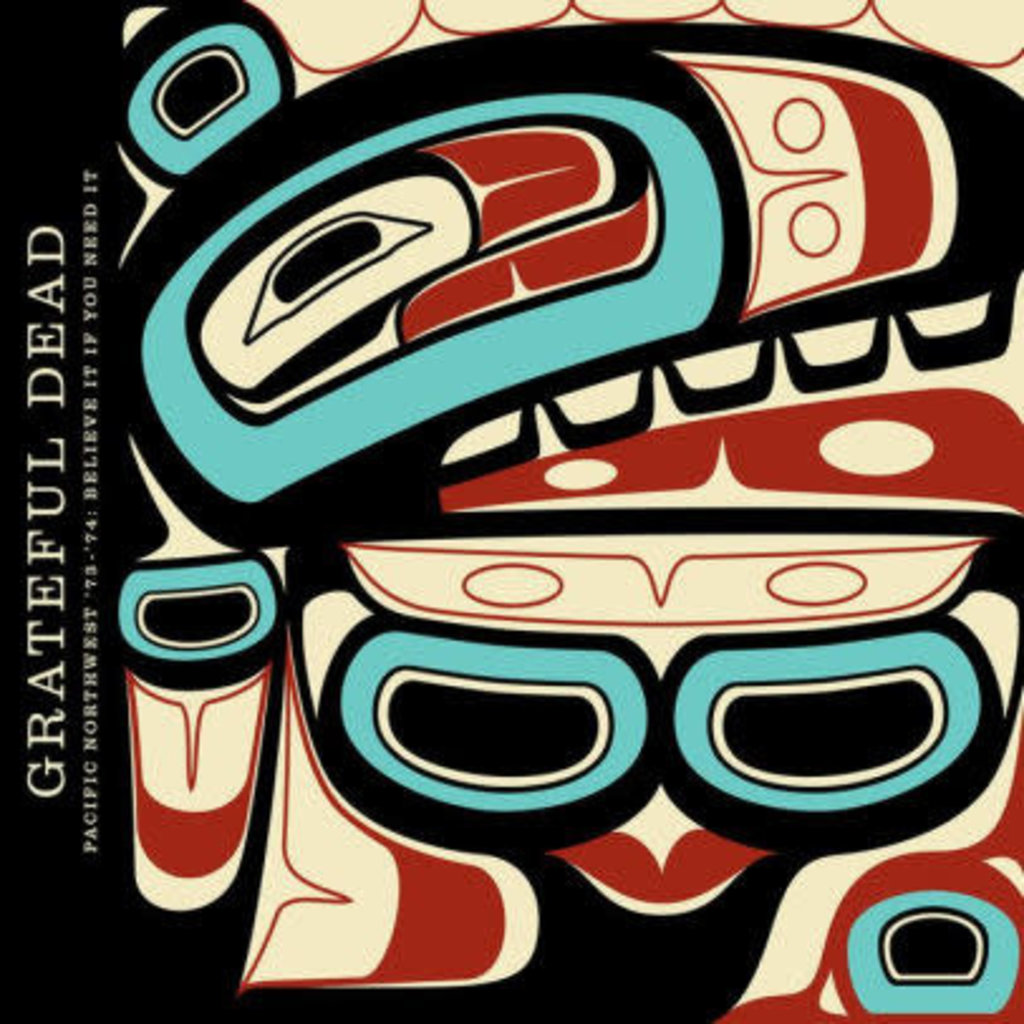 Grateful Dead / Pacific Northwest '73-'74: Believe It If You Need It (3CD) (CD)