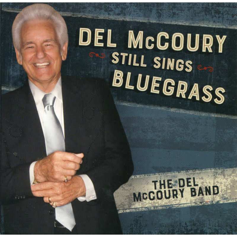 MCCOURY, DEL / STILL SINGS BLUE GRASS (CD)