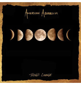 AMERICAN AQUARIUM / THINGS CHANGE (CD)