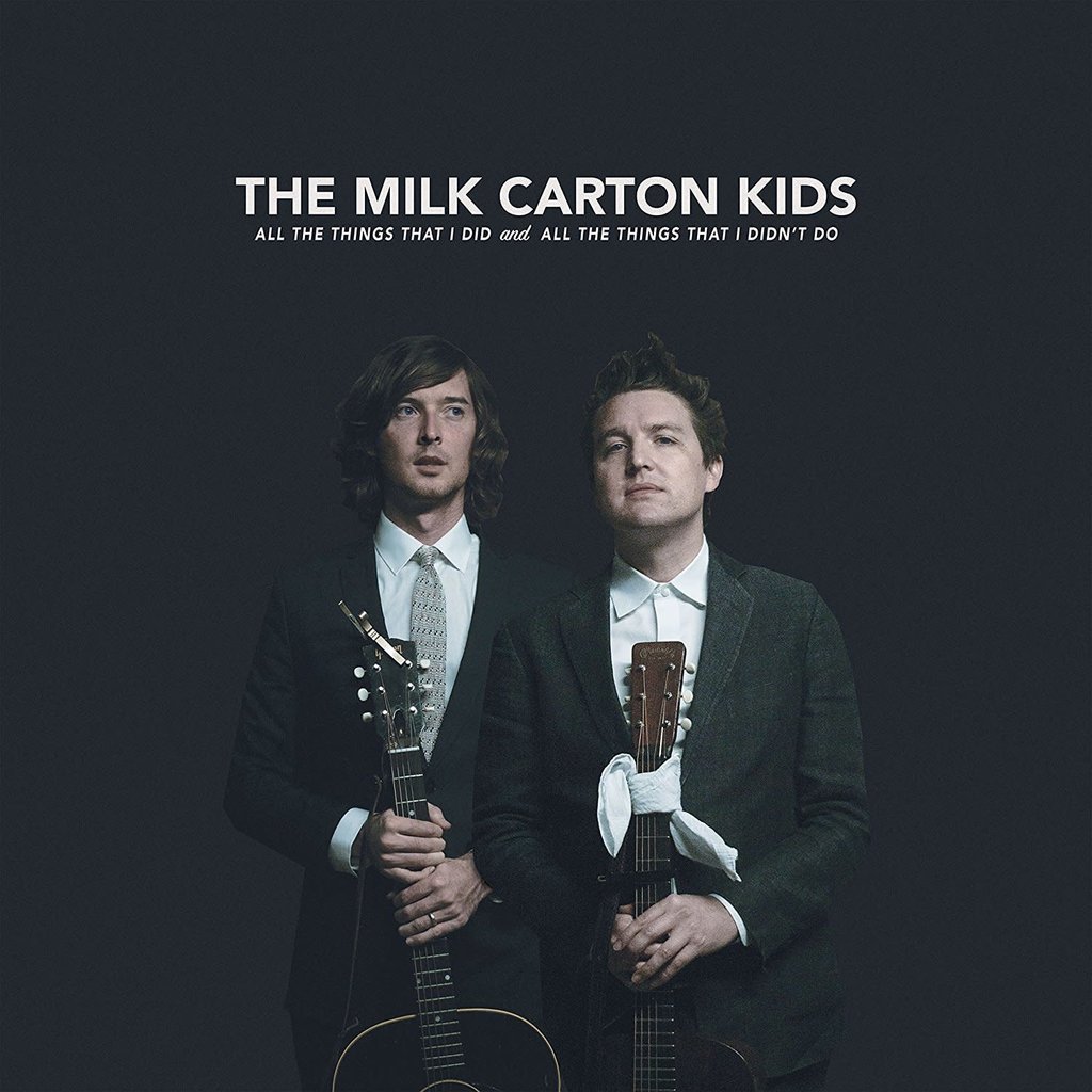 Milk Carton Kids / All the Things That I Did and All the Things That I Didn't Do (CD)