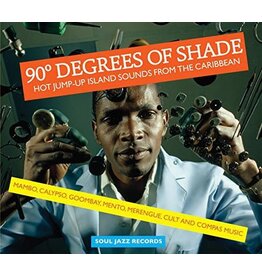 SOUL JAZZ RECORDS PRESENTS / 90 Degrees of Shade: Vol 1