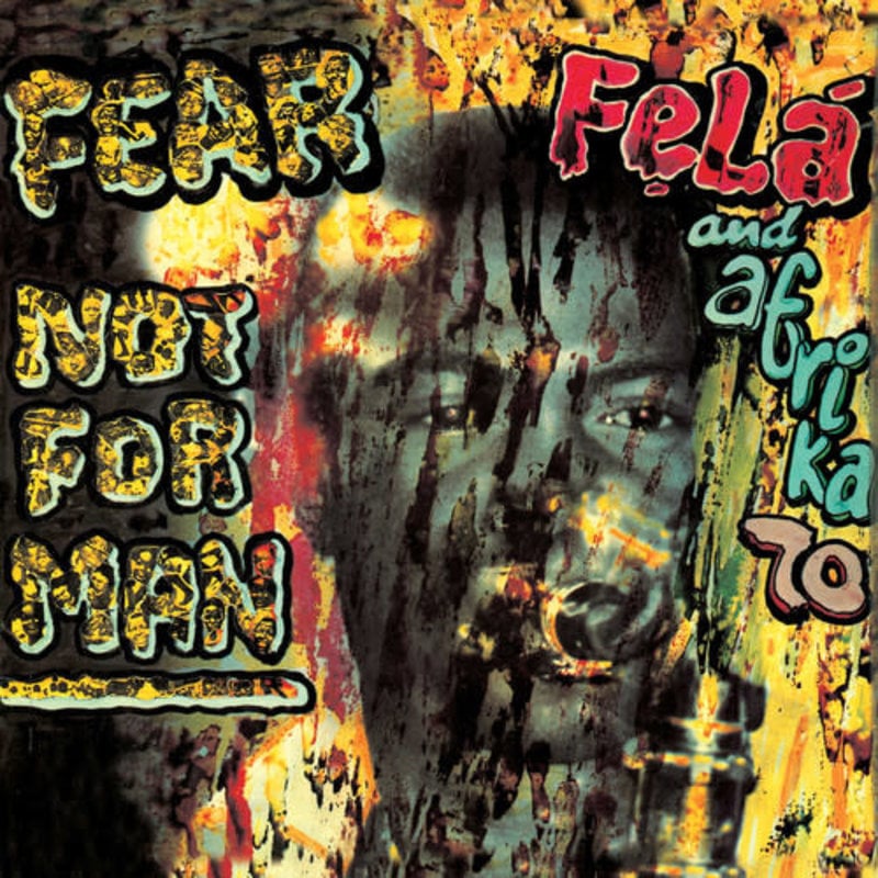 KUTI,FELA / Fear Not for Man