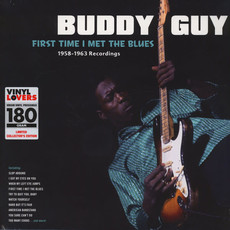 GUY,BUDDY / First Time I Met The Blues: 1958-1963 Recordings [Import]