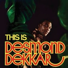 DEKKER,DESMOND / This Is Desmond Dekkar [Import]