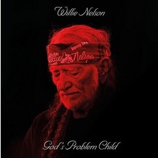 NELSON,WILLIE / God's Problem Child