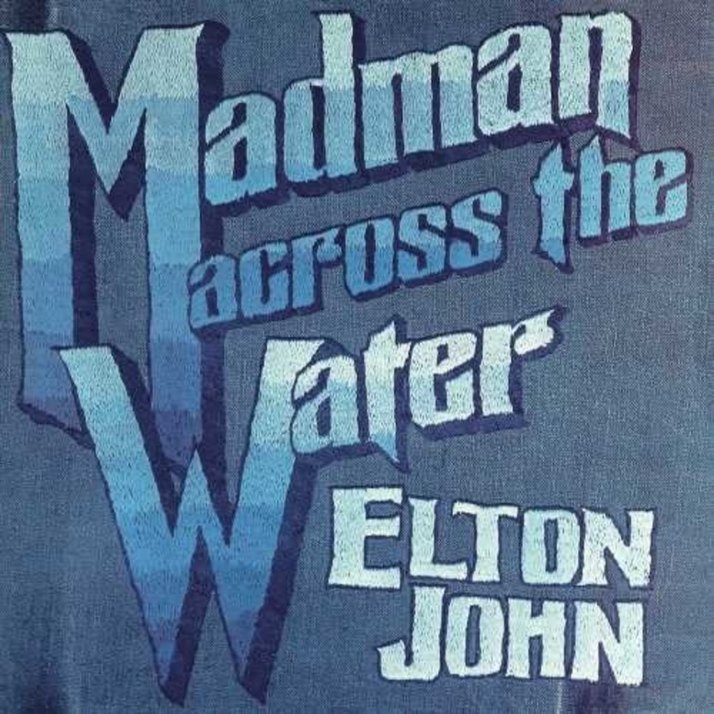 JOHN,ELTON / Madman Across The Water