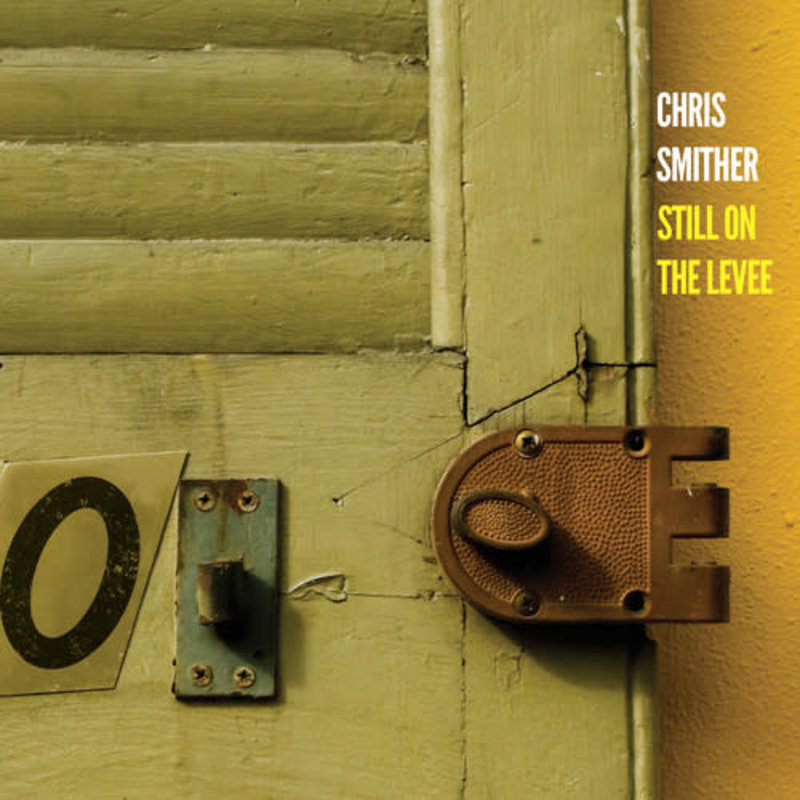 SMITHER,CHRIS / STILL ON THE LEVEE (CD)