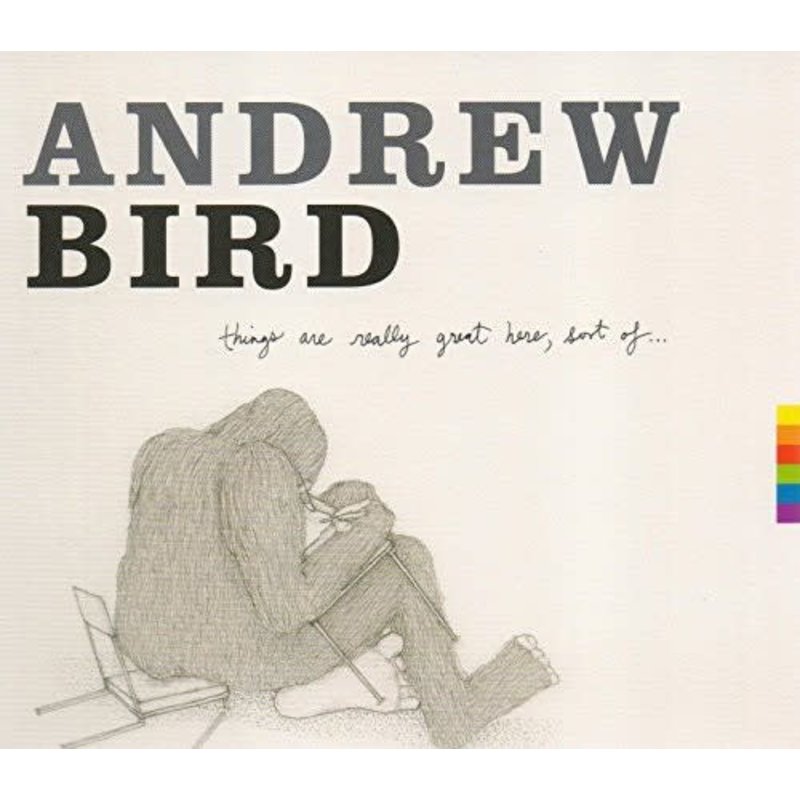 BIRD,ANDREW / THINGS ARE REALLY GREAT HERE SORT OF (CD)