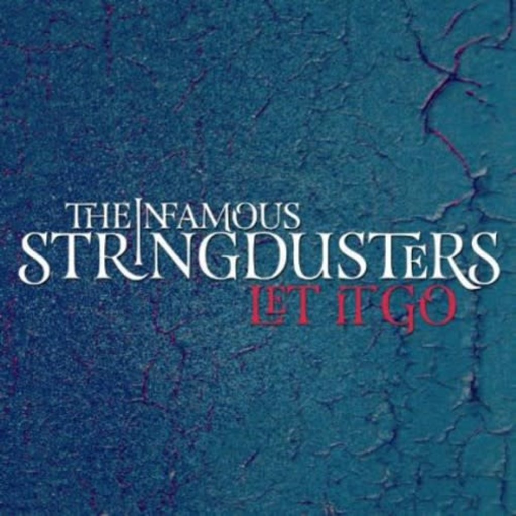 INFAMOUS STRINGDUSTERS / LET IT GO (CD)