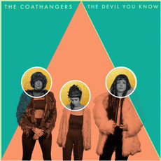 COATHANGERS, THE / THE DEVIL YOU KNOW (CD)