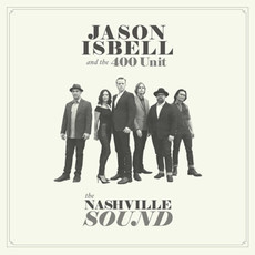 ISBELL,JASON & THE 400 UNIT / NASHVILLE SOUND