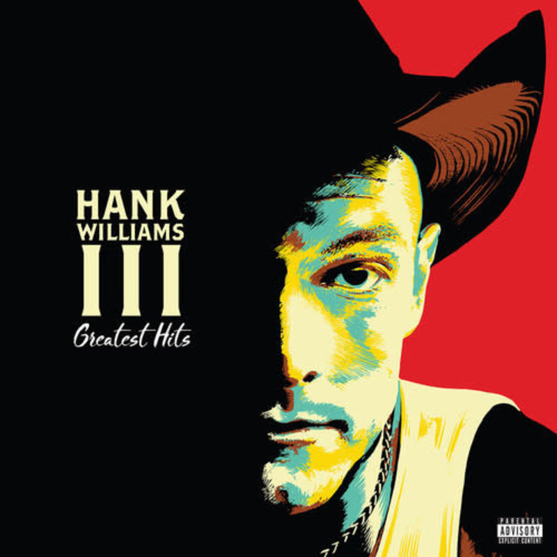 Williams III, Hank / Greatest Hits (Explicit)(180 Gram Vinyl w/Digital Download)