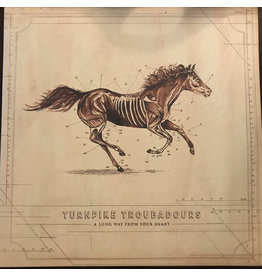 TURNPIKE TROUBADOURS / A LONG WAY FROM YOUR HEART