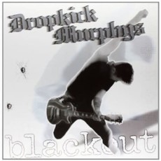 DROPKICK MURPHYS / Blackout