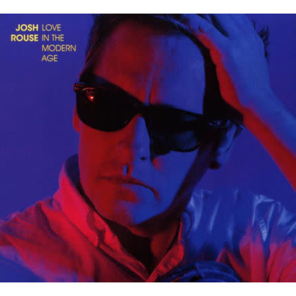 Rouse, Josh / Love In the Modern Age (CD)