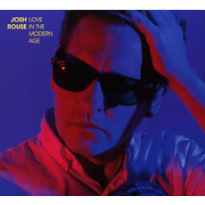 Rouse, Josh / Love In the Modern Age (CD)