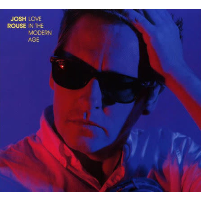 Rouse, Josh / Love In the Modern Age (CD)