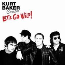 BAKER,KURT COMBO / Let's Go Wild! (CD)