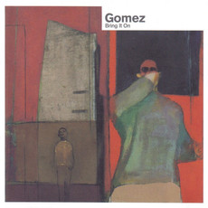 GOMEZ / Bring It on (CD)