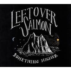 LEFTOVER SALMON / Something Higher (CD)