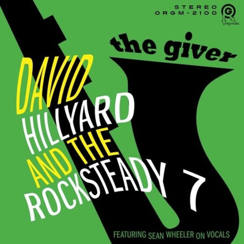 HILLYARD,DAVID & ROCKSTEADY 7 / Giver (CD)