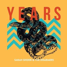 SARAH SHOOK & THE DISARMERS / Years (CD)