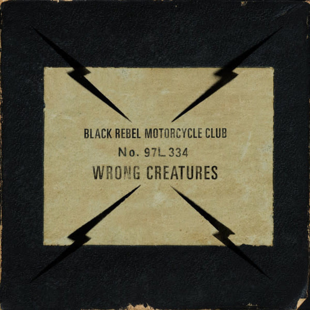 BLACK REBEL MOTORCYCLE CLUB / Wrong Creatures