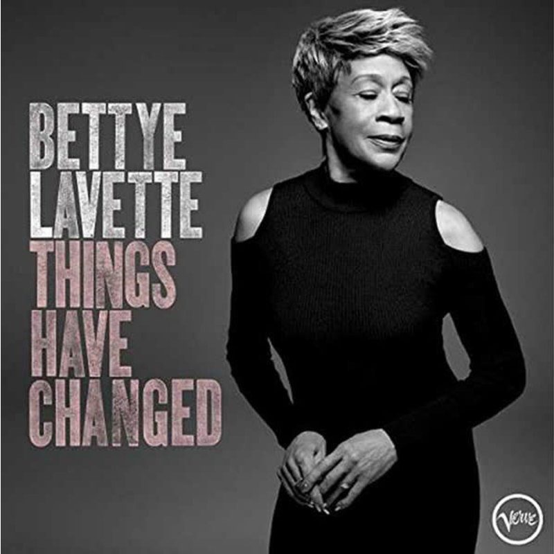 LAVETTE,BETTYE / Things Have Changed