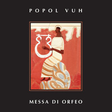 Popol Vuh / Messa Di Orfeo (RSD.2018)