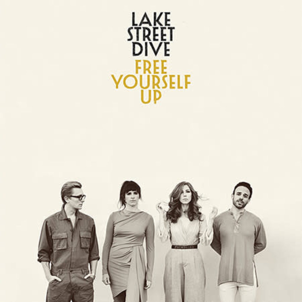 LAKE STREET DIVE / FREE YOURSELF UP