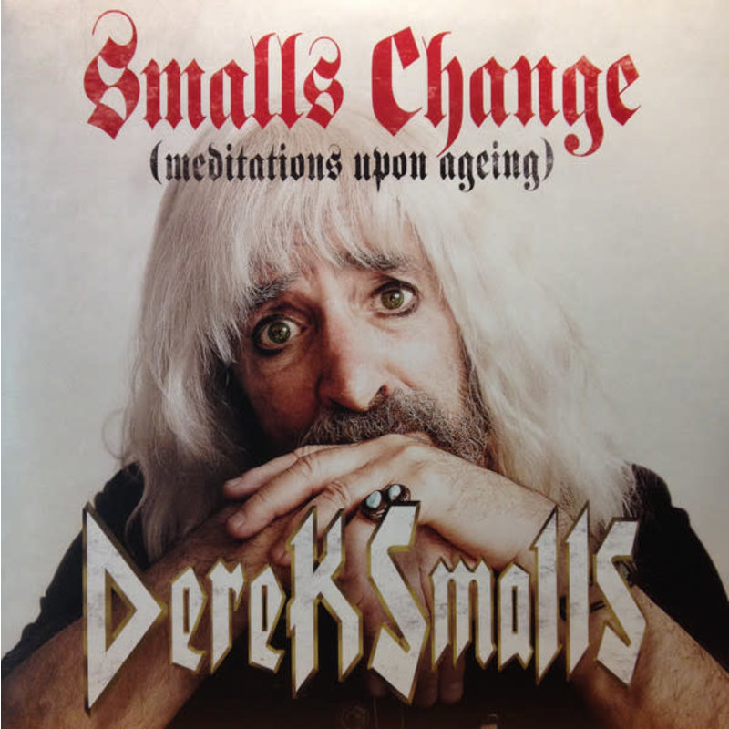 SMALLS,DEREK / Smalls Change (meditations Upon Ageing)