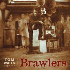 Waits, Tom / Brawlers (Remastered)