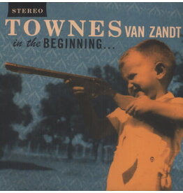 Townes Van Zandt / IN THE BEGINNING