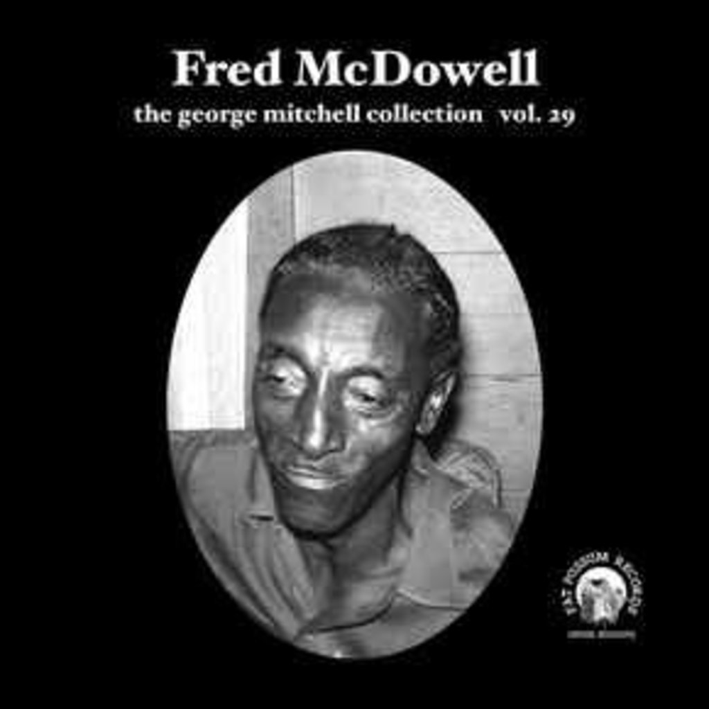 MCDOWELL, FRED / THE GEORGE MITCHELL COLLECTION VOL. 29 7"