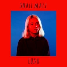 SNAIL MAIL / LUSH