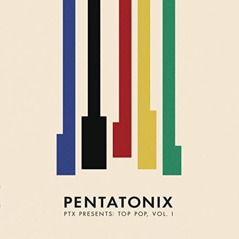 PENTATONIX / PTX Presents: Top Pop, Vol. 1
