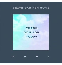 DEATH CAB FOR CUTIE / Thank You For Today