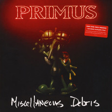 PRIMUS / Miscellaneous Debris