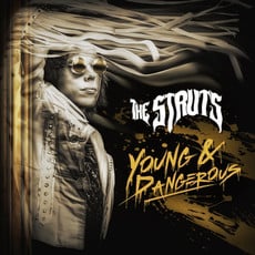 STRUTS / Young & Dangerous