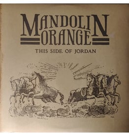 Mandolin Orange / This Side Of Jordan (Vinyl)