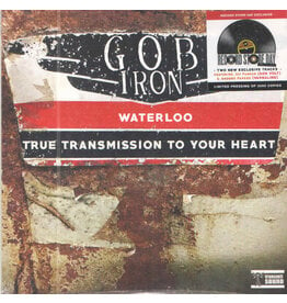 Gob Iron / Waterloo/True Transmission to Your Heart (RSD.2019)