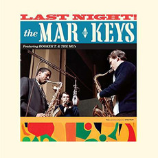 Mar Keys / Last Night